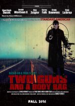Watch Two Guns and a Body Bag Watch123movies