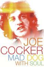 Watch Joe Cocker: Mad Dog with Soul Watch123movies