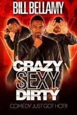 Watch Bill Bellamy Crazy Sexy Dirty Watch123movies