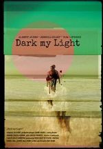 Watch Dark My Light Watch123movies