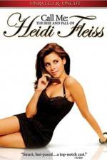 Watch Call Me: The Rise and Fall of Heidi Fleiss Watch123movies