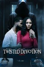 Watch Twisted Devotion Watch123movies