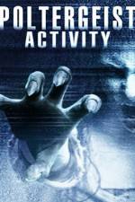 Watch Poltergeist Activity Watch123movies