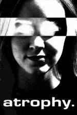 Watch Atrophy Watch123movies