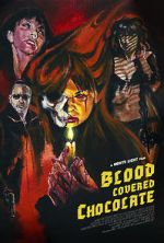 Watch Blood Covered Chocolate Watch123movies