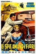 Watch The Spy Who Loved Flowers Watch123movies