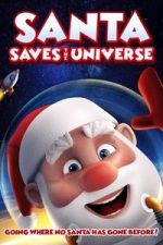 Watch Santa Saves the Universe Watch123movies