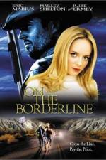 Watch On the Borderline Watch123movies