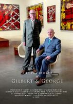 Watch The Pilgrimage of Gilbert and George Watch123movies