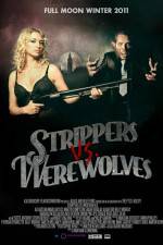 Watch Strippers vs Werewolves Watch123movies
