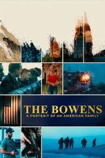Watch The Bowens: A Portrait of an American Family Watch123movies