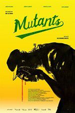 Watch Mutants Watch123movies