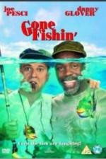 Watch Gone Fishin' Watch123movies
