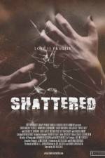 Watch Shattered! Watch123movies