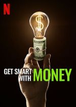 Watch Get Smart with Money Watch123movies