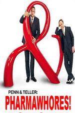 Watch Pharmawhores: The Showtime Sting of Penn & Teller Watch123movies