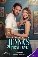 Watch Hearts Around the Table: Jenna\'s First Love Watch123movies