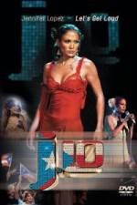 Watch Jennifer Lopez - Let's Get Loud Watch123movies