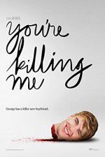 Watch You\'re Killing Me Watch123movies