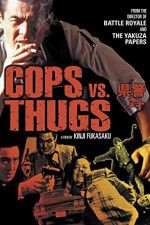 Watch Cops vs Thugs Watch123movies