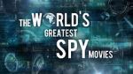 Watch The World\'s Greatest Spy Movies Watch123movies