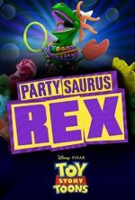 Watch Toy Story Toons: Partysaurus Rex Watch123movies