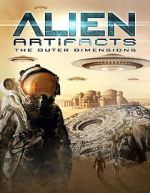 Watch Alien Artifacts: The Outer Dimensions Watch123movies