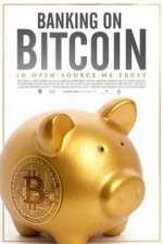 Watch Banking on Bitcoin Watch123movies