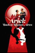 Watch Ariel: Back to Buenos Aires Watch123movies