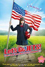 Watch Let\'s Go, JETS! From Small Town Girls to U.S. Champions?! Watch123movies