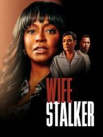 Watch Wife Stalker Watch123movies