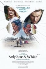 Watch Sulphur and White Watch123movies