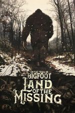Watch On the Trail of Bigfoot:  Land of the Missing Watch123movies