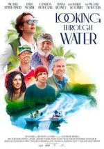 Watch Looking Through Water Watch123movies