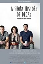 Watch A Short History of Decay Watch123movies