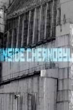 Watch Inside Chernobyl Watch123movies