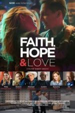 Watch Faith, Hope & Love Watch123movies