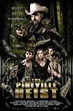 Watch The Pineville Heist Watch123movies