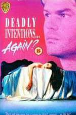 Watch Deadly Intentions... Again? Watch123movies