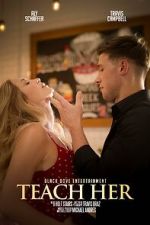 Watch Teach Her Watch123movies