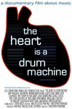Watch The Heart Is a Drum Machine Watch123movies