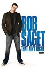 Watch Bob Saget: That Ain\'t Right Watch123movies