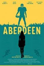 Watch Aberdeen Watch123movies