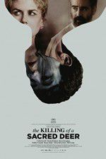 Watch The Killing of a Sacred Deer Watch123movies