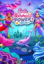 Watch Barbie: Mermaid Power Watch123movies