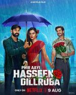 Watch Phir Aayi Hasseen Dillruba Watch123movies