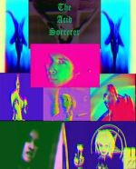 Watch The Acid Sorcerer Watch123movies