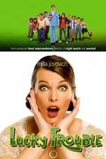 Watch Lucky Trouble Watch123movies