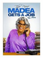 Watch Madea Gets a Job Watch123movies