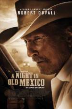 Watch A Night in Old Mexico Watch123movies
